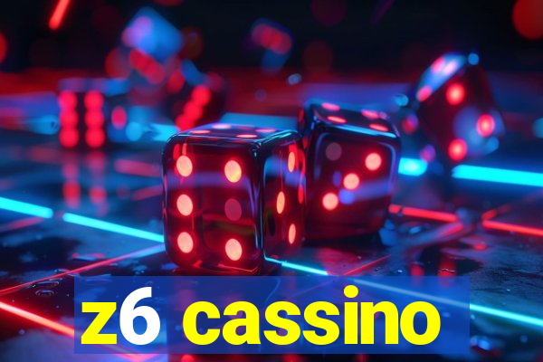 z6 cassino